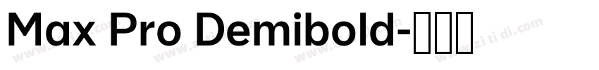 Max Pro Demibold字体转换